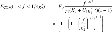 Mathematical equation: \begin{eqnarray} \label{f1s3a10a1} \Fc(1<f<1/4g_2^2) &=& \Fa\frac{f^{-s/2}}{\gamma_1(K_0+U_1g_2^{3-s})(s-1)} \nonumber \\ &\quad \times& \left[ 1-\left( 1-\left( \frac{f}{g_2^2} \right)^{1/2} \right)^{s-1} \right], \end{eqnarray}