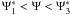 Mathematical equation: $\Psis_1<\Psi<\Psis_3$
