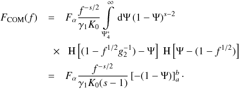Mathematical equation: \begin{eqnarray} \label{f1s3a10d} \Fc(f)&=&\Fa\frac{f^{-s/2}}{\gamma_1K_0}\intl_{\Psis_4}^{\infty}\td{\Psi}(1-\Psi)^{s-2} \nonumber \\ &\quad \times& \HSF{(1-f^{1/2}g_2^{-1})-\Psi}\HSF{\Psi-(1-f^{1/2})} \nonumber \\ &=&\Fa\frac{f^{-s/2}}{\gamma_1K_0(s-1)} \left[ -(1-\Psi) \right]_a^b\cdot \end{eqnarray}