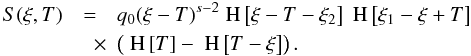 Mathematical equation: \appendix \setcounter{section}{1} \begin{eqnarray} \label{solmethodcharact2}S(\xi,T) &=& q_0 (\xi-T)^{s-2}\HSF{\xi-T-\xi_2}\HSF{\xi_1-\xi+T} \nonumber \\ &\quad \times& \left( \HSF{T}-\HSF{T-\xi} \right). \end{eqnarray}