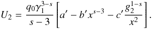 Mathematical equation: \appendix \setcounter{section}{2} \begin{eqnarray} U_2 = \frac{q_0\gamma_1^{3-s}}{s-3}\left[ a'-b'x^{s-3}-c'\frac{g_2^{1-s}}{x^2} \right]. \label{impltimesolinte1} \end{eqnarray}