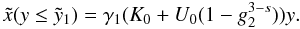 Mathematical equation: \appendix \setcounter{section}{4} \begin{eqnarray} \xc(y\leq\yc_1) = \gamma_1(K_0+U_0(1-g_2^{3-s}))y. \label{xcgs3a} \end{eqnarray}