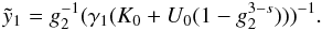 Mathematical equation: \appendix \setcounter{section}{4} \begin{eqnarray} \yc_1=g_2^{-1} (\gamma_1(K_0+U_0(1-g_2^{3-s})))^{-1}. \label{xcyc1} \end{eqnarray}