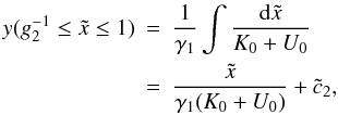 Mathematical equation: \appendix \setcounter{section}{4} \begin{eqnarray} \label{y1s3a} y(g_2^{-1} \leq\xc\leq 1)&=&\frac{1}{\gamma_1}\int\frac{\td{\xc}}{K_0+U_0} \nonumber \\ &=&\frac{\xc}{\gamma_1(K_0+U_0)}+\cc_2, \end{eqnarray}