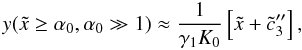 Mathematical equation: \appendix \setcounter{section}{4} \begin{eqnarray} y(\xc\geq\alpha_0,\alpha_0\gg 1)\approx\frac{1}{\gamma_1K_0}\left[ \xc+\cc_3'' \right], \label{ys3a10} \end{eqnarray}