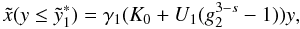 Mathematical equation: \appendix \setcounter{section}{4} \begin{eqnarray} \xc(y\leq\ys_1)=\gamma_1(K_0+U_1(g_2^{3-s}-1))y, \label{xcg1sa} \end{eqnarray}