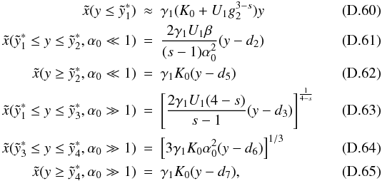 Mathematical equation: \appendix \setcounter{section}{4} \begin{eqnarray} \xc(y\leq\ys_1) &\approx& \gamma_1(K_0+U_1g_2^{3-s})y \\ \xc(\ys_1\leq y\leq\ys_2,\alpha_0\ll 1) &=& \frac{2\gamma_1U_1\beta}{(s-1)\alpha_0^2}(y-d_2) \\ \xc(y\geq\ys_2,\alpha_0\ll 1) &=& \gamma_1K_0(y-d_5) \\ \xc(\ys_1\leq y\leq\ys_3,\alpha_0\gg 1) &=& \left[ \frac{2\gamma_1U_1(4-s)}{s-1}(y-d_3) \right]^{\frac{1}{4-s}} \\ \xc(\ys_3\leq y\leq\ys_4,\alpha_0\gg 1) &=& \left[ 3\gamma_1K_0\alpha_0^2(y-d_6) \right]^{1/3} \\ \xc(y\geq\ys_4,\alpha_0\gg 1) &=& \gamma_1K_0(y-d_7), \end{eqnarray}