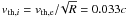 Mathematical equation: $v_{{\rm th},i} = v_{\rm th,e}/\!{\sqrt R} = 0.033c$