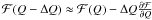 Mathematical equation: $\mathcal{F}(Q-\Delta Q) \approx \mathcal{F}(Q)- \Delta Q\frac{\partial \mathcal{F}}{\partial Q}$