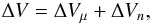 Mathematical equation: \begin{equation} \Delta V = \Delta V_\mu + \Delta V_n, \label{eq9} \end{equation}