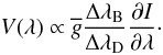 Mathematical equation: \begin{equation} V(\lambda) \propto \gbar \frac{\Delta\lambda_{\rm B}}{\Delta\lambda_{\rm D}} \frac{\partial I}{\partial\lambda}\cdot \end{equation}