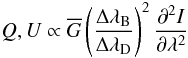 Mathematical equation: \begin{equation} Q, U \propto \Gbar \left(\frac{\Delta\lambda_{\rm B}}{\Delta\lambda_{\rm D}} \right)^2 \frac{\partial^2 I}{\partial\lambda^2} \end{equation}