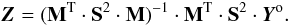 Mathematical equation: \begin{equation} \vec{Z} = (\mathbf{M}^{\rm T} \cdot \mathbf{S}^2 \cdot \mathbf{M})^{-1} \cdot \mathbf{M}^{\rm T} \cdot \mathbf{S}^2 \cdot \vec{Y}^{\rm o}. \label{eq:lsd} \end{equation}