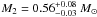 Mathematical equation: \hbox{$M_2 = 0.56^{+0.08}_{-0.03}~M_\odot$}
