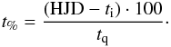 Mathematical equation: \begin{equation} {t}_{\%}=\frac{({\rm HJD}-t_{\rm i})\cdot 100}{t_{\rm q}}\cdot \end{equation}
