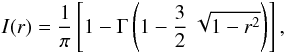 Mathematical equation: \begin{equation} \label{eq:ldnorm} I(r) = \frac{1}{\pi} \left[ 1 - \Gamma \left(1-\frac{3}{2}\ \sqrt{1-r^2}\right) \right], \end{equation}