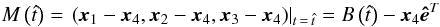 Mathematical equation: \appendix \setcounter{section}{2} \begin{eqnarray} M\left( {\hat t} \right) = \left. {\left( {{\bm{x}}_1 - {\bm{x}}_4 ,{\bm{x}}_2 - {\bm{x}}_4 ,{\bm{x}}_3 - {\bm{x}}_4 } \right)} \right|_{t \,=\, \hat t} = B\left( {\hat t} \right) - {\bm{x}}_4 {\bm{\hat e}}^T \nonumber \end{eqnarray}