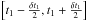 Mathematical equation: \hbox{$\left[ {t_1 - \frac{{\delta t_1 }} {2},t_1 + \frac{{\delta t_1 }} {2}} \right]$}