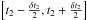 Mathematical equation: \hbox{$\left[ {t_2 - \frac{{\delta t_2 }} {2},t_2 + \frac{{\delta t_2 }} {2}} \right]$}