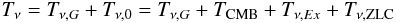 Mathematical equation: \begin{equation} \label{ecuaciongeneralTT}T_{\nu}=T_{\nu,G}+T_{\nu,0}=T_{\nu,G}+T_{\rm CMB}+T_{\nu,Ex}+T_{\nu,{\rm ZLC}} \end{equation}