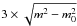 Mathematical equation: \hbox{$3 \times \sqrt{m^2-m_{0}^2}$}