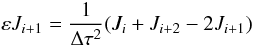 Mathematical equation: \begin{equation} \varepsilon J_{i+1}=\frac{1}{\Delta \tau^2} (J_i + J_{i+2}-2J_{i+1}) \end{equation}