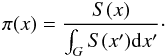 Mathematical equation: \begin{equation} \label{initprob} \pi(x) = \frac{S(x)}{\int_G S(x'){\rm d}x'} \cdot \end{equation}