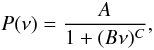 Mathematical equation: \begin{equation} P(\nu)=\frac{A}{1+(B\nu)^C}, \label{eq:1} \end{equation}