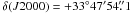 Mathematical equation: \hbox{$\delta(J2000)=+33\degr47'54\farcs1$}