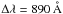 Mathematical equation: \hbox{$\Delta\lambda = 890\,\mathring{\rm A}$}