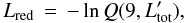 Mathematical equation: \begin{equation} L_{{\rm red}} \, = \, -\ln Q(9, L_{{\rm tot}}^{\prime}), \end{equation}