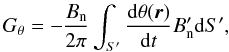 Mathematical equation: \begin{equation} G_{\theta} = -\frac{B_{\rm n}}{2\pi}\int_{S'}{\frac{{\rm d}\theta(\vec{r})}{{\rm d}t}B_{\rm n}'{\rm d}S'}, \end{equation}