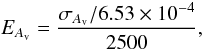Mathematical equation: \begin{equation} E_{A_{\rm v}}=\frac{\sigma_{A_{\rm v}}/6.53 \times 10^{-4}}{2500}, \end{equation}