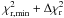 Mathematical equation: \hbox{$\chirmin^2+\Delta \chir^2$}