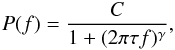 Mathematical equation: \begin{equation} \label{eq1} P(f) = \frac{C}{1+(2 \pi \tau f)^{\gamma}}, \end{equation}