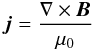 Mathematical equation: \begin{eqnarray} \label{Eq:Amperes-law-with-the-Darwin-approximation} \vec{j} = \frac{\nabla \times \vec{B}}{\mu_0} \end{eqnarray}