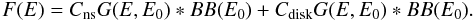 Mathematical equation: $$F(E)= C_{\rm ns}G(E,E_0) \ast BB(E_0) + C_{\rm disk}G(E,E_0) \ast BB(E_0).$$