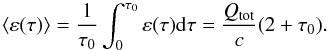 Mathematical equation: \begin{equation} \langle \varepsilon(\tau)\rangle=\frac{1}{\tau_0}\int^{\tau_0}_0 \varepsilon(\tau) {\rm d}\tau=\frac{ \qtot}{c}(2+\tau_0). \label{average_ene} \end{equation}