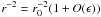 Mathematical equation: \hbox{$r^{-2}=r_{0}^{-2} (1+O(\epsilon))$}