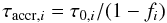 Mathematical equation: \begin{equation} \tau_{{\rm accr},i}=\tau_{0,i}/(1 - f_i) \label{accr_t} \end{equation}