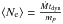 Mathematical equation: \hbox{$\langle N_{\rm e} \rangle = \frac{\dot{M} t_{\rm dyn}}{m_{p}}$}