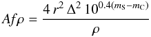 Mathematical equation: \begin{equation} A{\it f} \rho = \frac{4 \, r^2 \, \Delta^2 \, 10^{0.4(m_{\rm S}-m_{\rm C})}}{\rho} \label{eq:afrho} \end{equation}