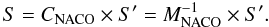 Mathematical equation: \begin{equation} S = C_{\rm NACO}\times S' = M_{\rm NACO}^{-1}\times S'. \end{equation}