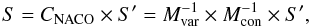 Mathematical equation: \appendix \setcounter{section}{1} \begin{equation} S = C_{\rm NACO}\times S' = M_{\rm var}^{-1}\times M_{\rm con}^{-1}\times S', \end{equation}