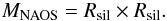 Mathematical equation: \begin{equation} M_{\rm NAOS} = R_{\rm sil} \times R_{\rm sil}. \end{equation}