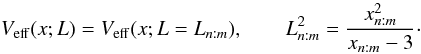 Mathematical equation: \begin{equation} V_{\mathrm{eff}}(x;L)=V_{\mathrm{eff}}(x;L=L_{n:m}),\qquad L^{2}_{n:m} = \frac{x^{2}_{n:m}}{x_{n:m} - 3}\cdot \end{equation}