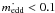 Mathematical equation: \hbox{$\dot{m_{\rm edd}} <0.1$}