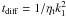 Mathematical equation: $t_{\rm diff}=1/\eta_{\rm t} k_{1}^2$