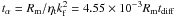 Mathematical equation: $t_{\alpha}=R_{\rm m}/\eta_{\rm t}k_{\rm f}^2= 4.55\times10^{-3} R_{\rm m} t_{\rm diff}$