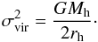 Mathematical equation: \begin{equation} \label{vcirc} \sigmavirq=\frac{G \Mh}{2\rh}\cdot \end{equation}